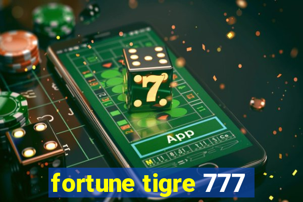 fortune tigre 777